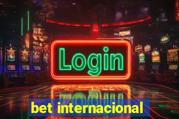 bet internacional